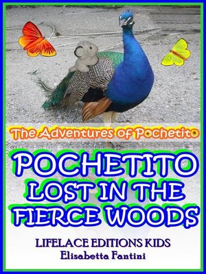 cover image of Pochetito Lost in the Fierce Woods (Illustrated) (The Adventures of Pochetito)